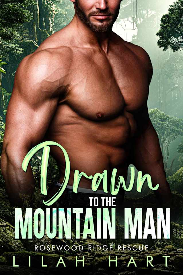 Drawn to the Mountain Man: An Age Gap BBW OTT Romance (Rosewood Ridge Rescue Book 1)