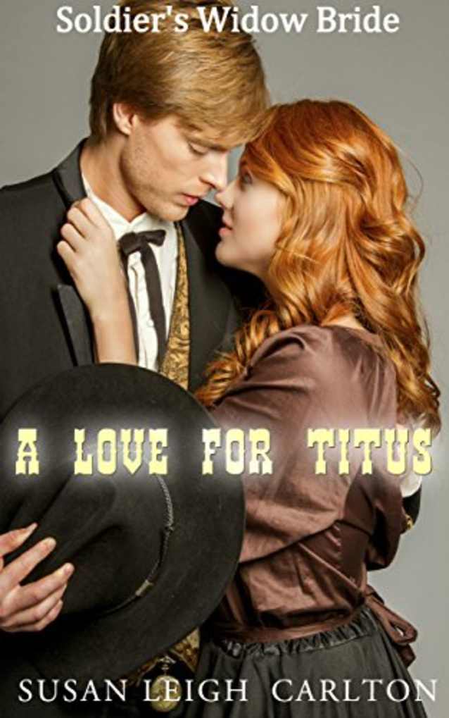 A Love for Titus (Soldier’s Widow Mail Order Bride Book 5)
