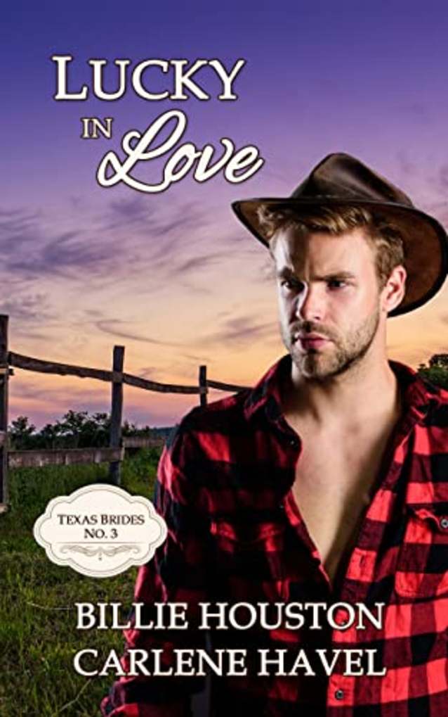 Lucky in Love (Texas Brides Book 3)