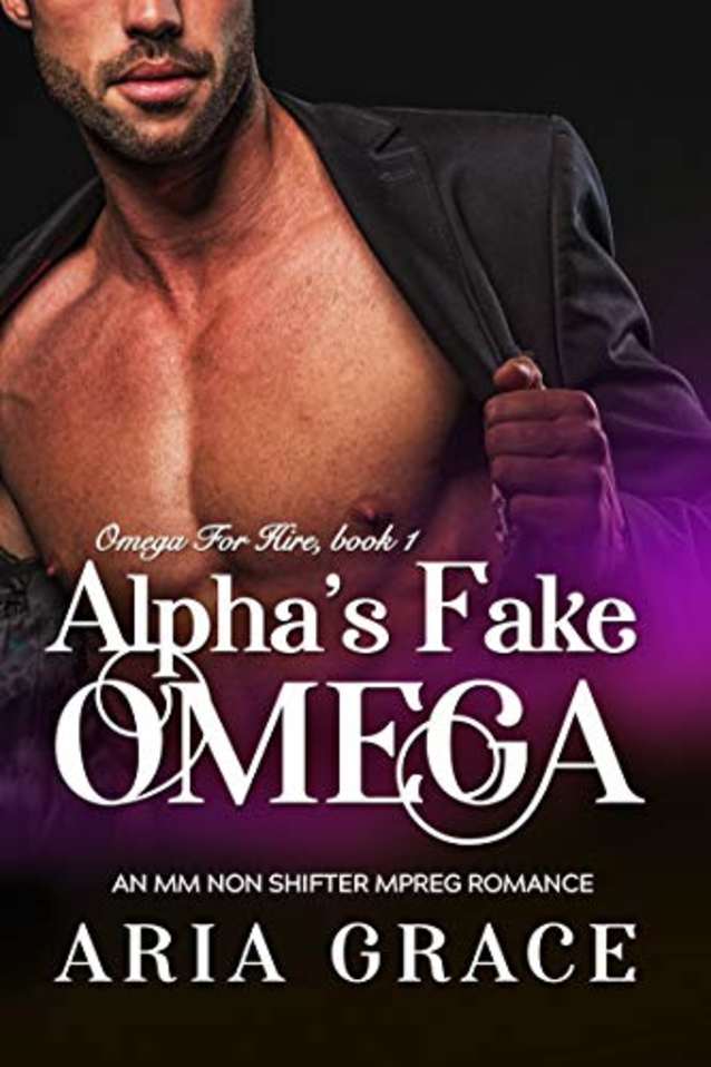 Alpha’s Fake Omega (Omega For Hire Book 1)