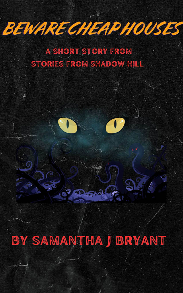 Beware Cheap Houses: A Shadow Hill Story