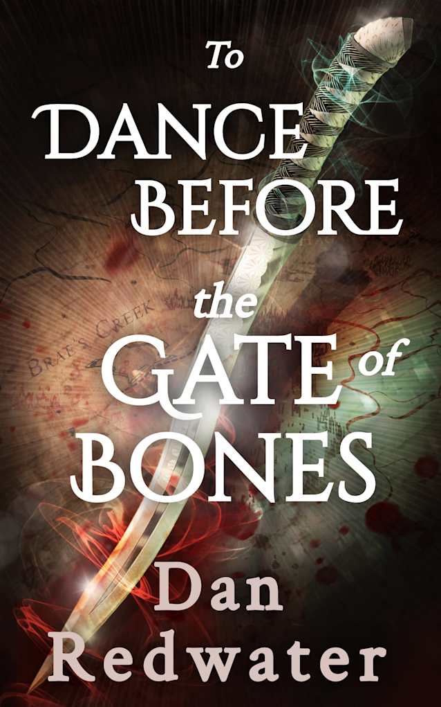 To Dance Before the Gate of Bones: A stand-alone heroic quest fantasy