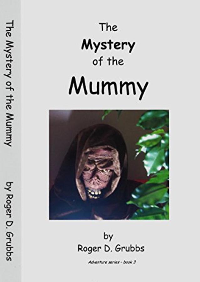 The Mystery of the Mummy (Adventures series Book 3) (Kindle Unlimited)
