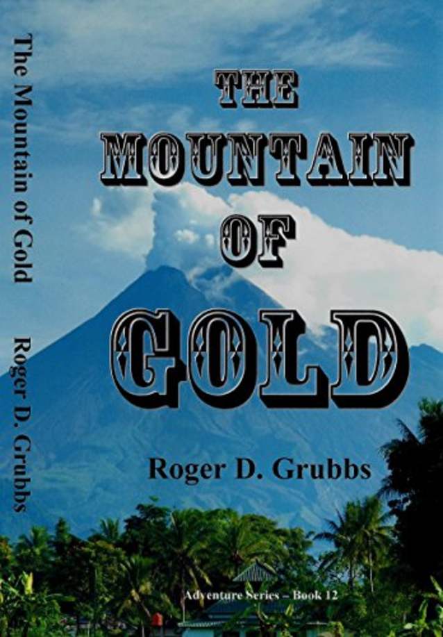 The Mountain of Gold (Adventures series Book 12) (Kindle Unlimited)