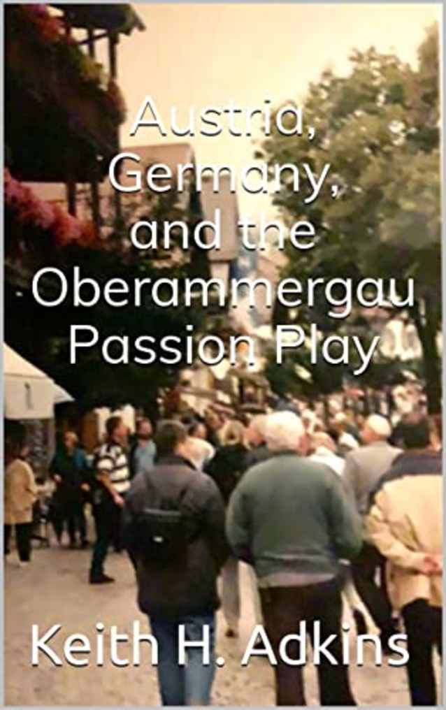 Austria, Germany, and the Oberammergau Passion Play