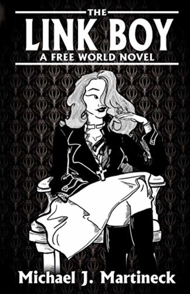 The Link Boy: A Free World Novel