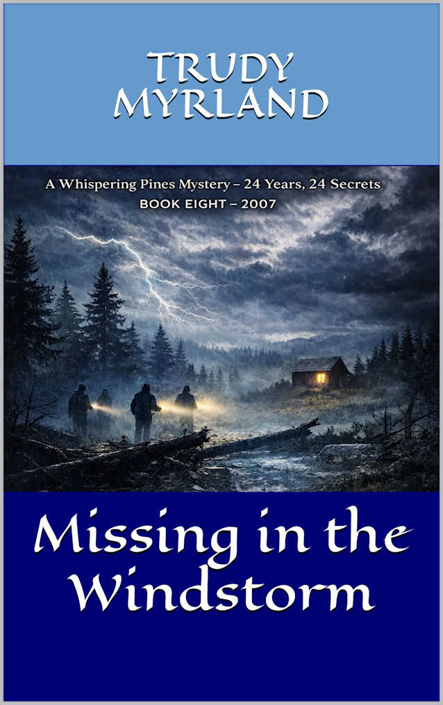 Missing in the Windstorm: Book 8 - 2007 (Whispering Pines)