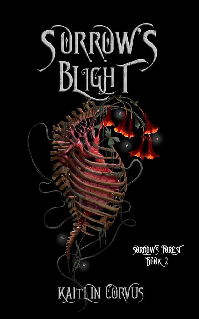 Sorrow’s Blight (Sorrow’s Forest Book 2)