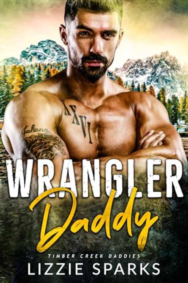 Wrangler Daddy (Timber Creek Daddies Book 3)