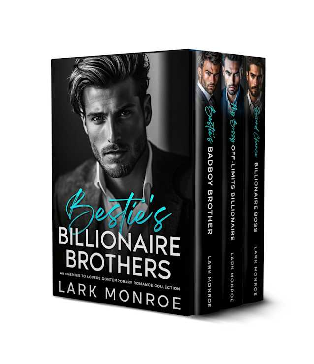 Box Set: Bestie’s Billionaire Brothers:: An Enemies to Lovers Contemporary Romance Collection