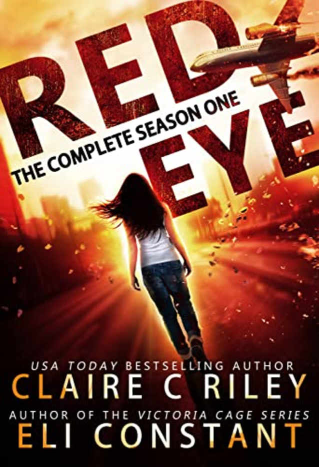 Red Eye: Complete Season One: An Armageddon Zombie Survival Thriller