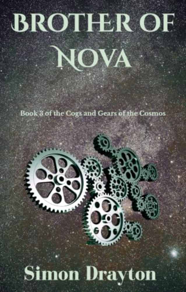 Brother of Nova (The Cogs and Gears of the Cosmos Book 3)