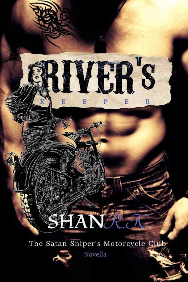 River’s Keeper (The Satan Sniper’s Motorcycle Club, #2)