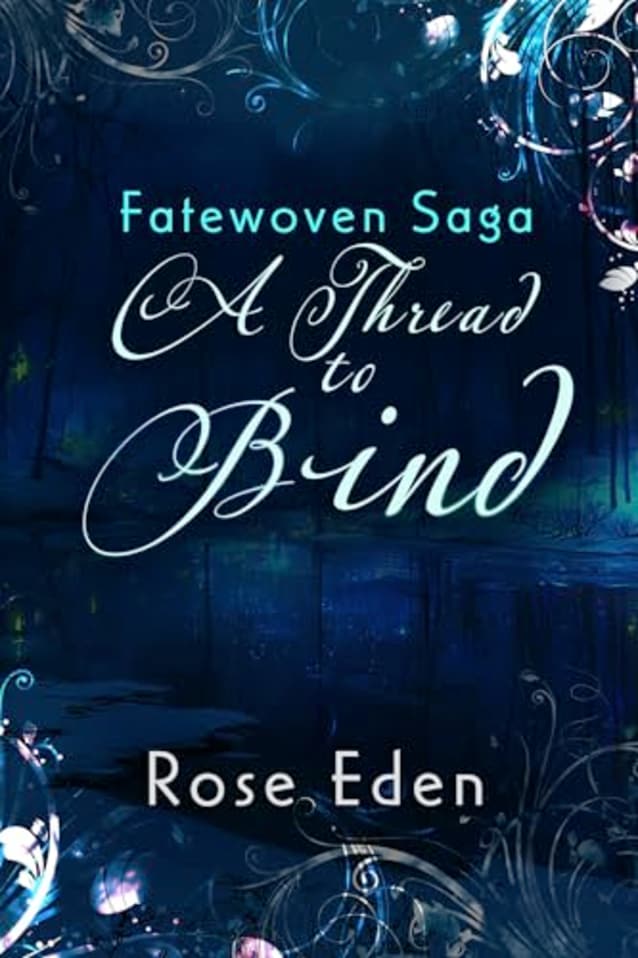 A Thread to Bind (The Fatewoven Saga)