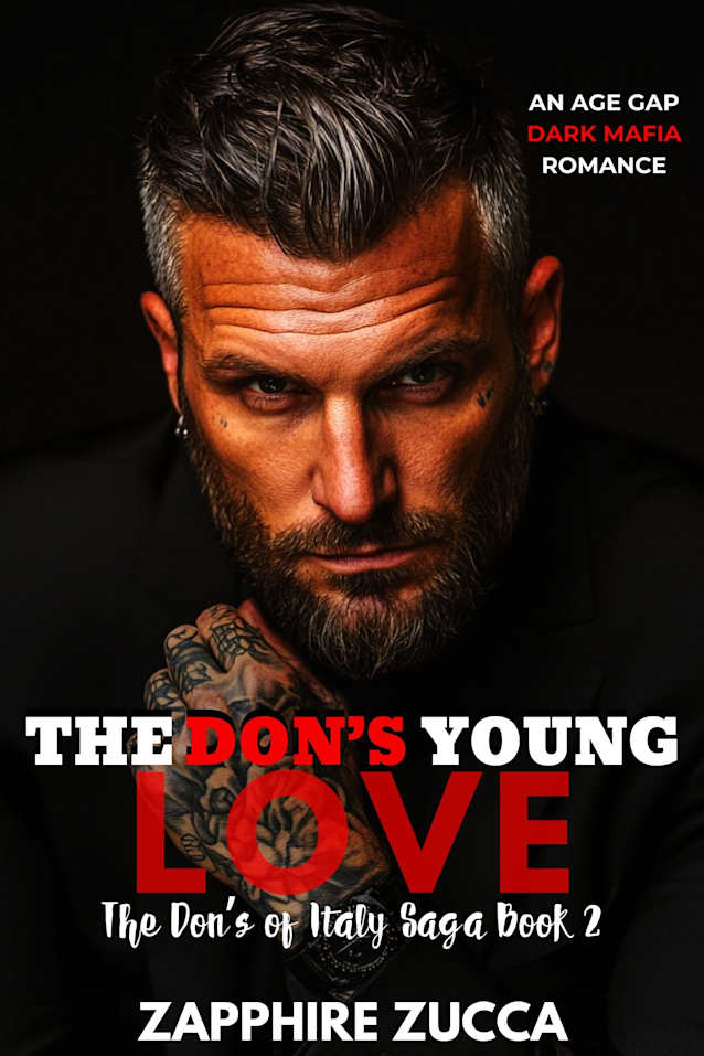 The Don’s Young Love: (The Don’s of Italy Saga Book 2) Age Gap Dark Mafia Romance