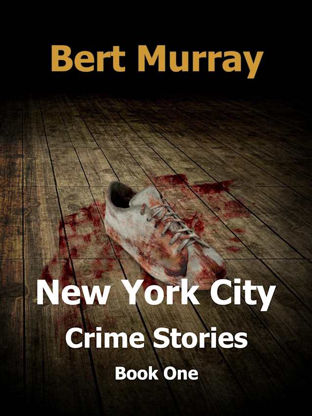 New York City Crime Stories: Book One