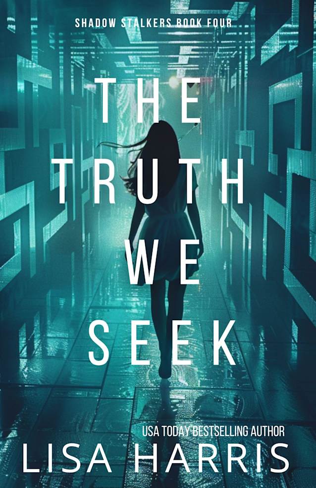 The Truth We Seek: Shadow Stalkers Book 4