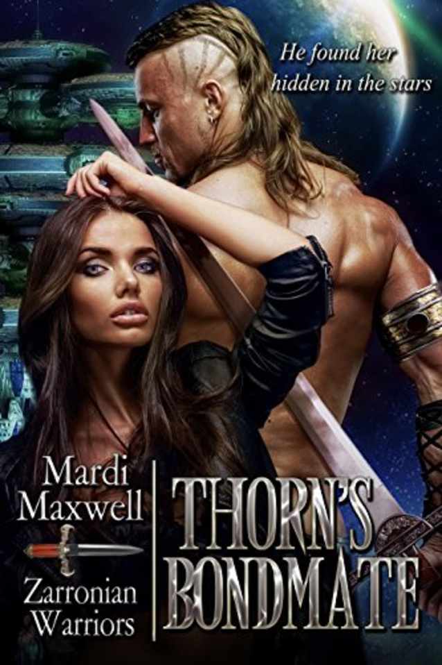 Thorn’s Bondmate (Zarronian Warriors Book 2)