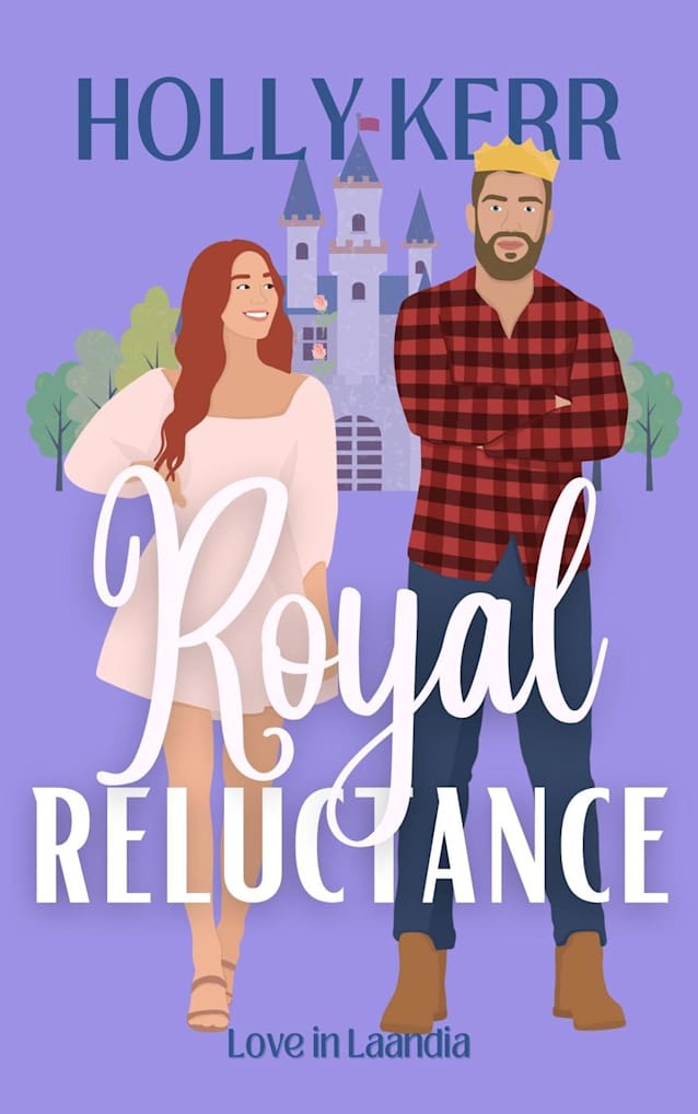 Royal Reluctance (Love in Laandia, #4)