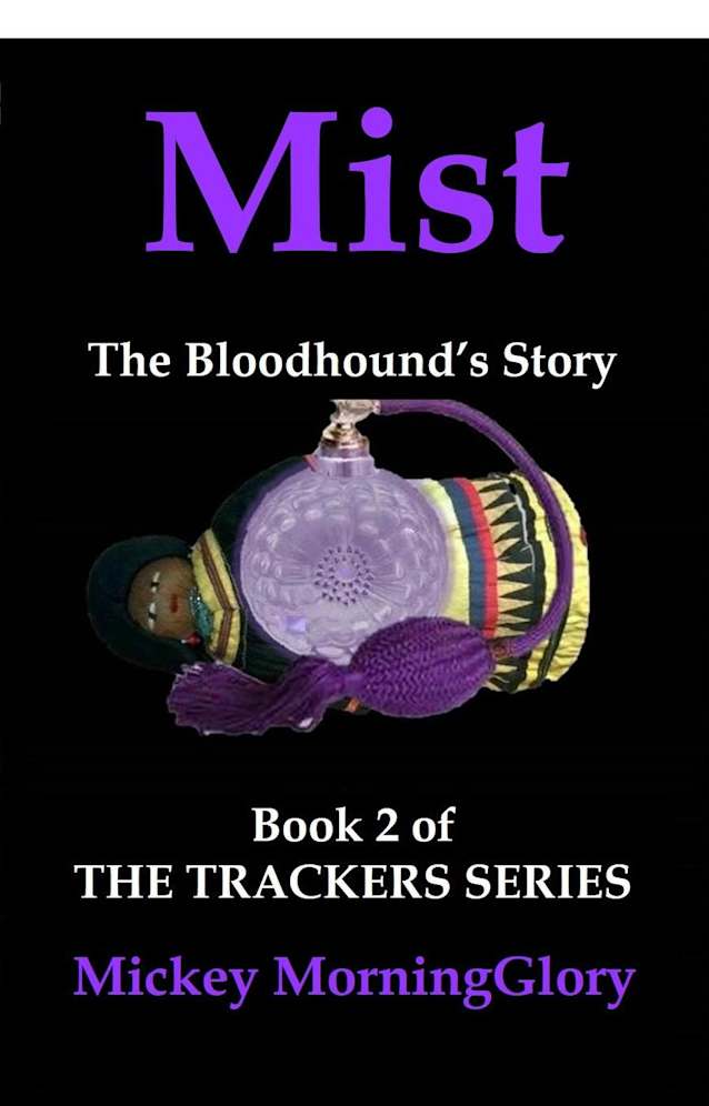 Mist: The Bloodhound’s Story (The Trackers Series, #2)
