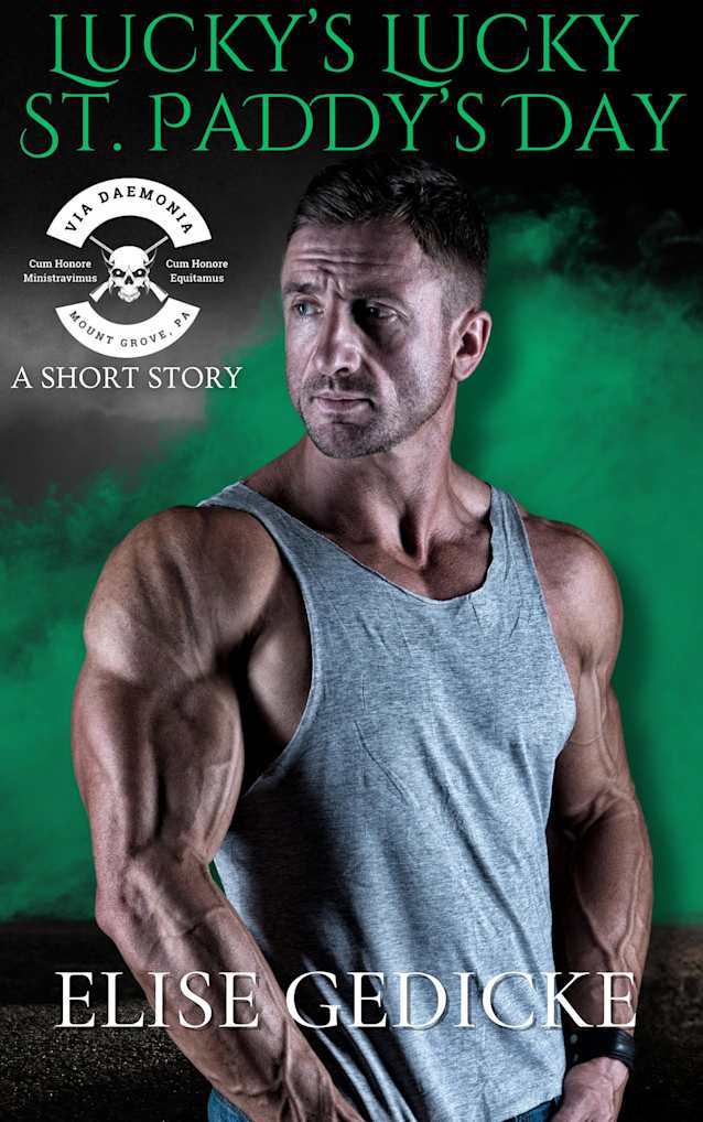 Lucky’s Lucky St. Paddy Day: A VDMC Short Story (Via Daemonia Motorcycle Club Book 6.6)