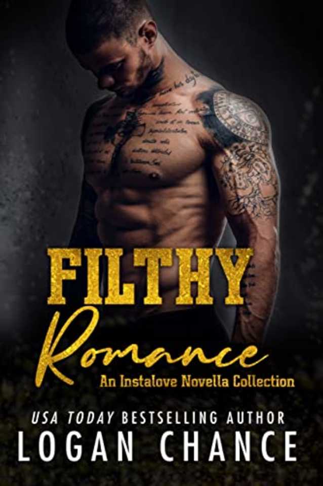 Filthy Romance: An Instalove Novella Collection