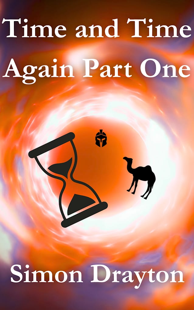 Time and Time Again Part One (The Voyages of Simeon Carter and Peter Truman Book 4)