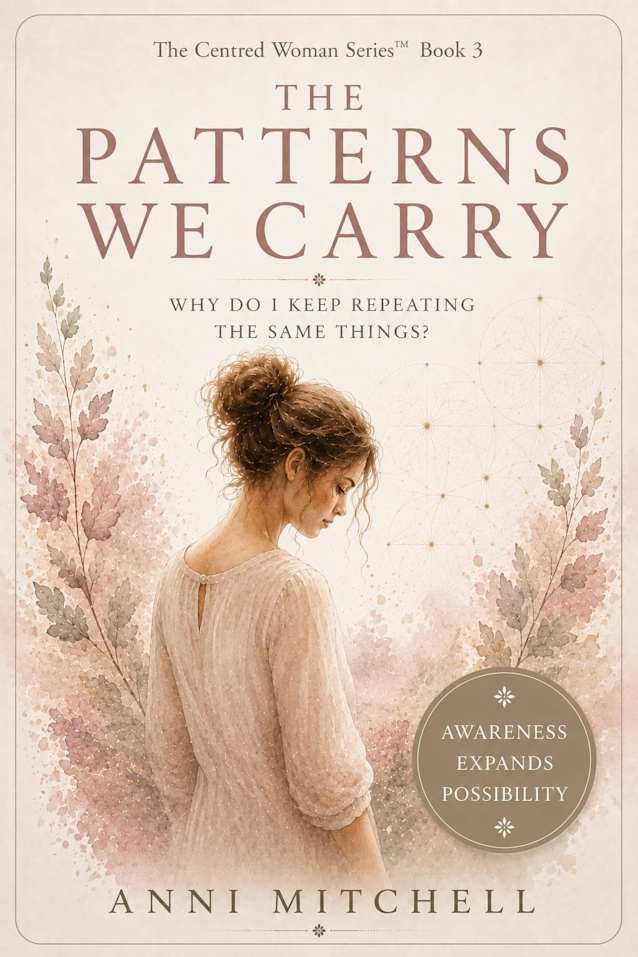 Patterns We Carry (The Centred Woman Book 3)