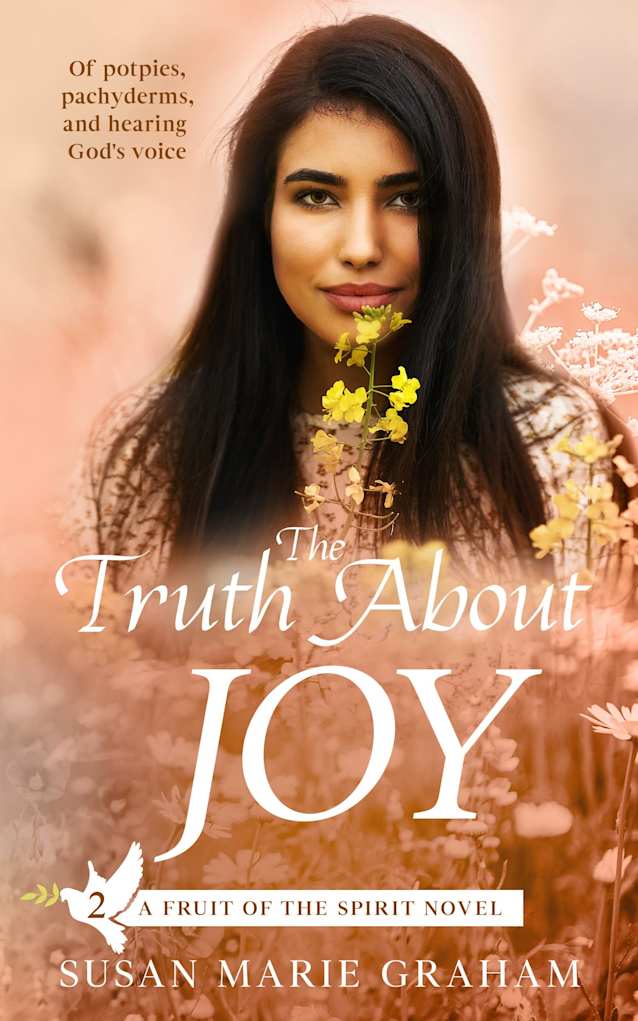 The Truth About Joy: A Fruit of the Spirit Novel Book 2
