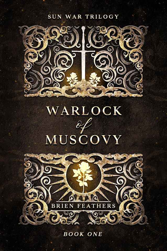 Warlock of Muscovy (Sun War Trilogy, #1)