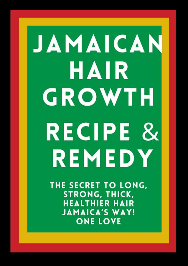 Jamaican Hair Growth Recipe & Remedy 