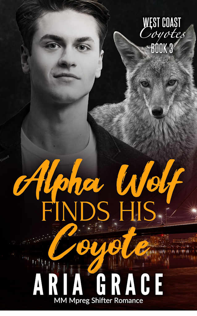 Alpha Wolf Finds His Coyote: MM Mpreg Shifter Romance (West Coast Coyotes Book 3)