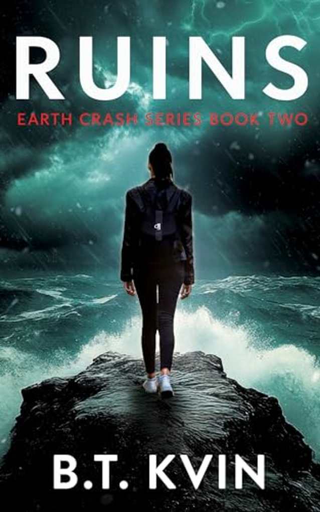 Ruins: A Post-Apocalyptic Survival Tale (Earth Crash Series Book 2)