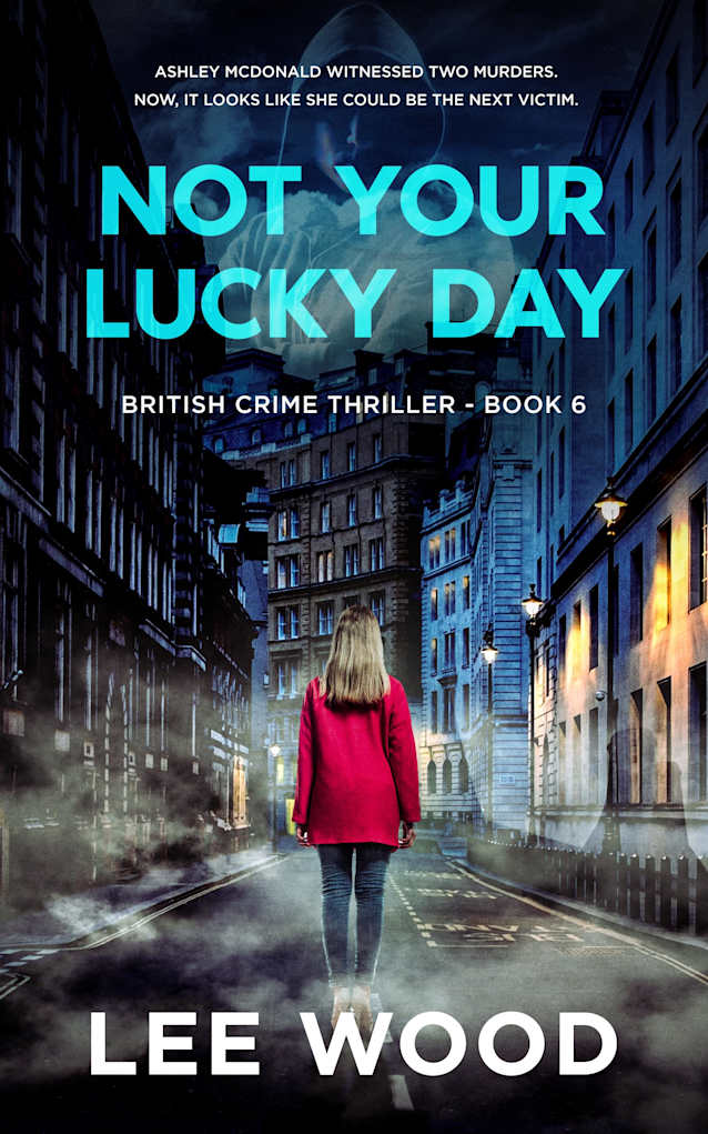 Not Your Lucky Day: Gripping British crime thriller (Trentbridge Tales Book 6)
