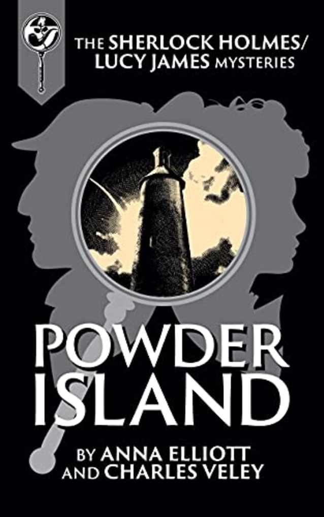 Powder Island : A Sherlock Holmes and Lucy James Mystery (The Sherlock and Lucy Mystery Book 26)