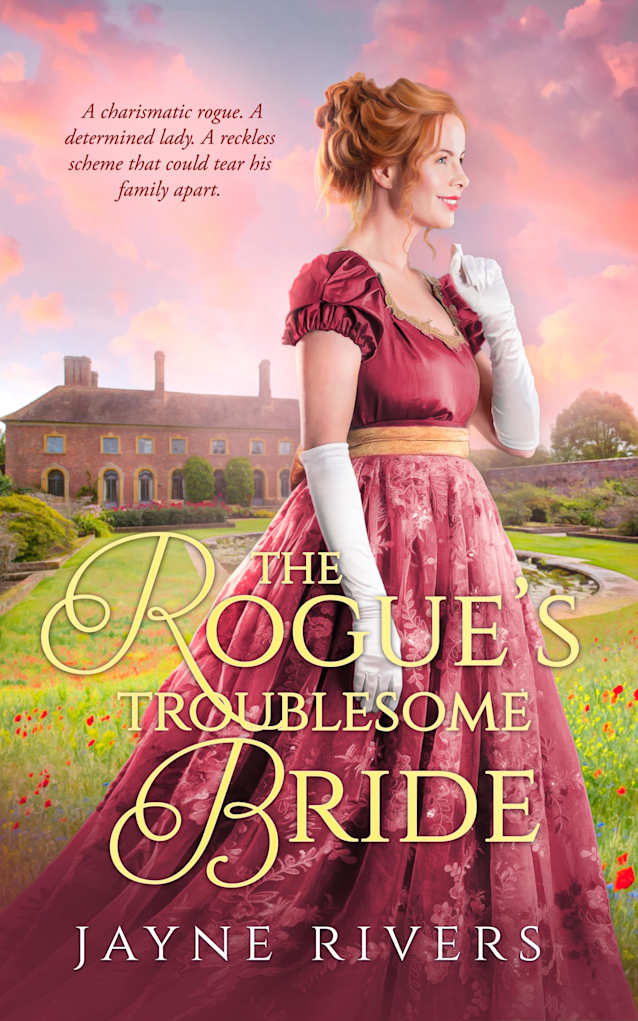 The Rogue’s Troublesome Bride: A Georgian Historical Romance (Unconventional Brides Book 4)