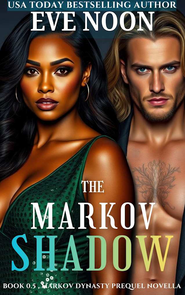 The Markov Shadow, Book 0.5: The Markov Shadow: A BWWM Dark Bratva Mafia Romance Prequel Novella. Reverse Age Gap, OWYM, Curvy BBW Heroine, Mafia Princess, ... Love, Slow Burn (The Markov Dynasty 3)
