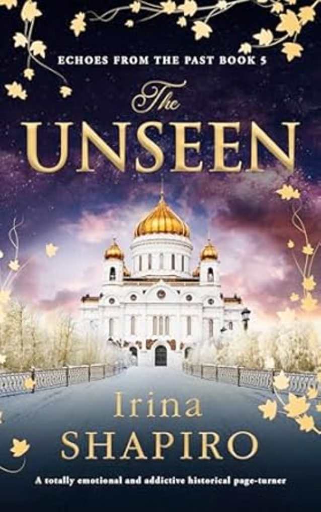 The Unseen: A totally emotional and addictive historical page-turner (Echoes from the Past Book 5)