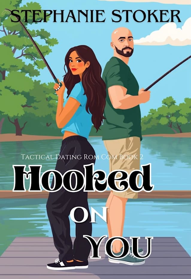 Hooked On You: A Sweet Romantic Comedy