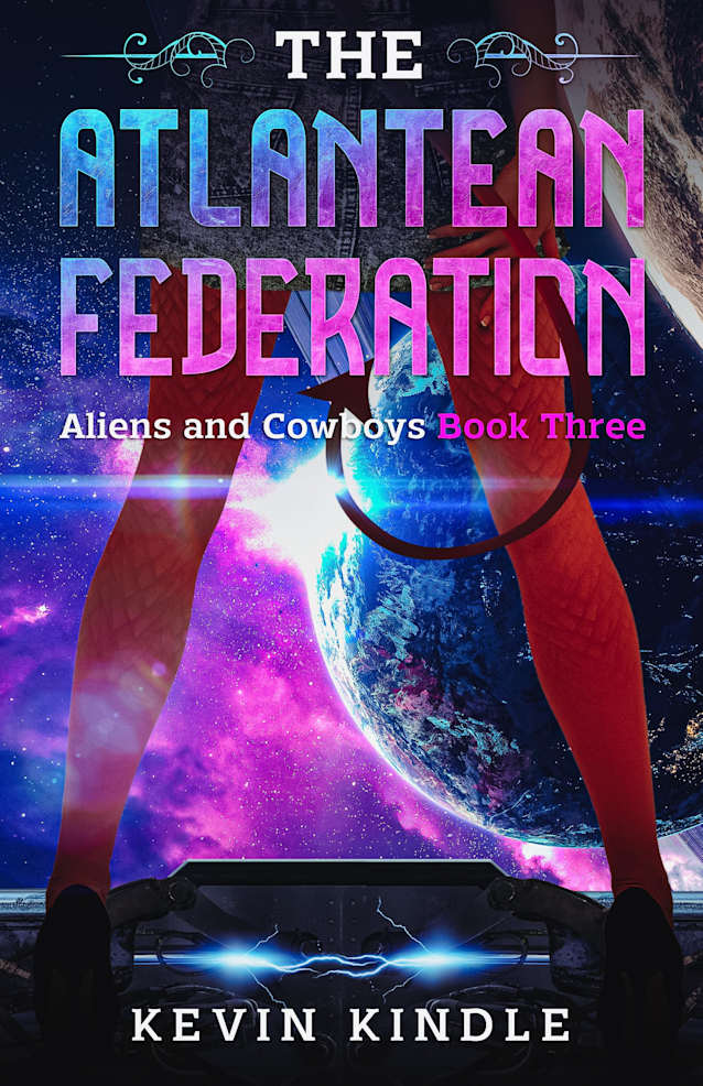 The Atlantean Federation: Aliens and Cowboys Book Three
