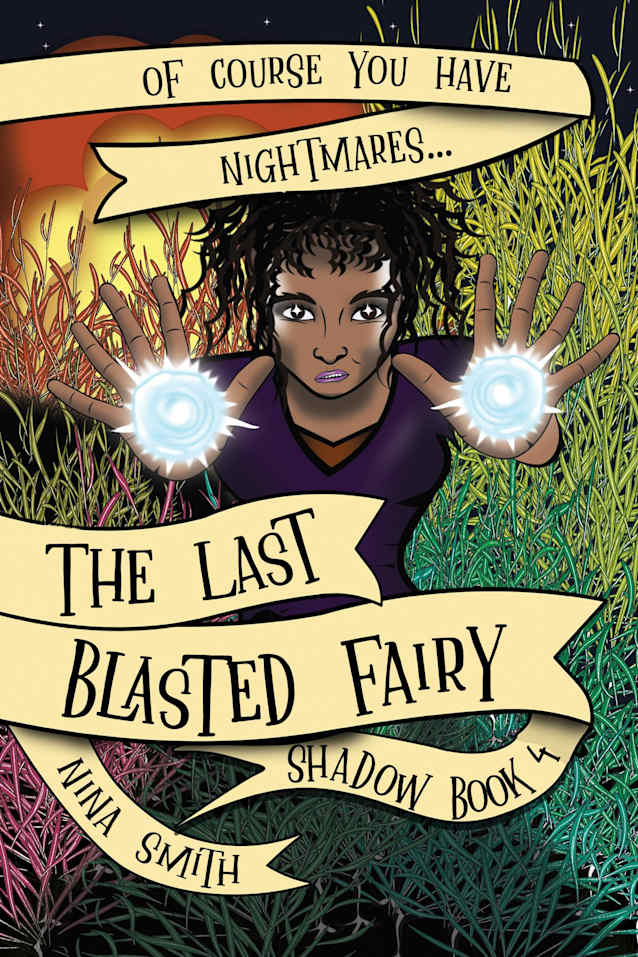 The Last Blasted Fairy (Shadow Book 4)