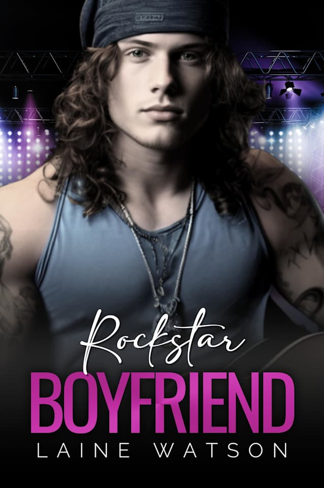 Rockstar Boyfriend: A Hidden Identity Romance (Hot Rockstar Boyfriends Book 4)
