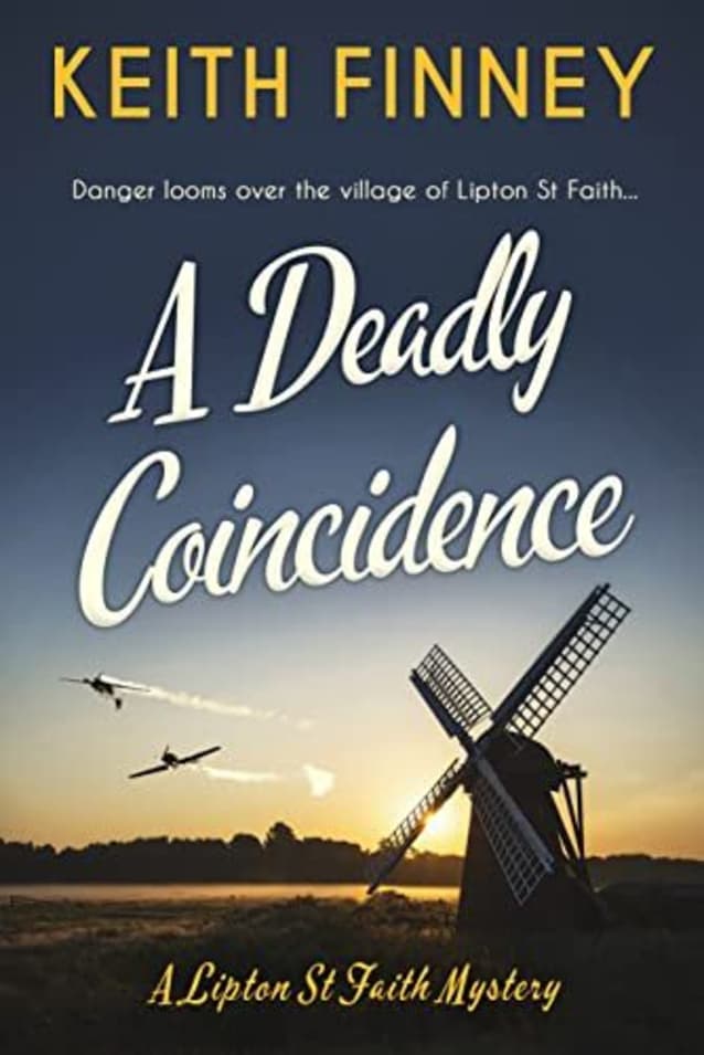 A Deadly Coincidence:  Lipton St Faith Mystery - Book 1