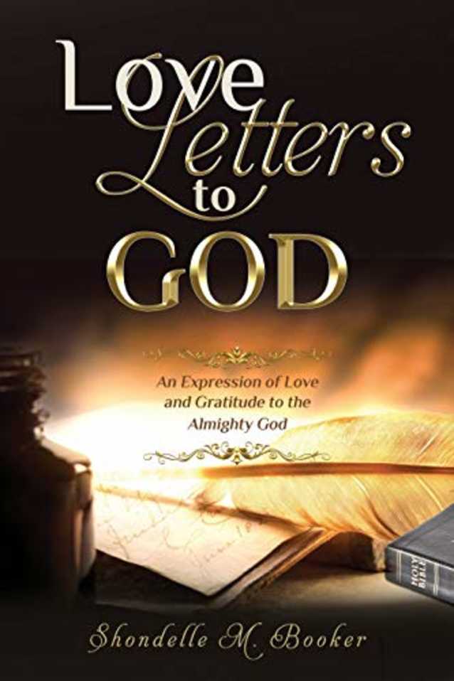 Love Letters to God: An Expression of Love and Gratitude to the Almighty God