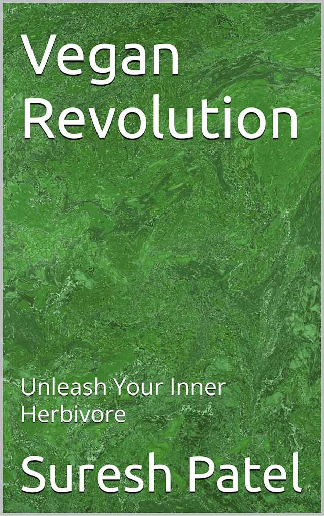 Vegan Revolution: Unleash Your Inner Herbivore