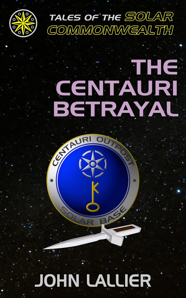 The Centauri Betrayal (Tales of the Solar Commonwealth)