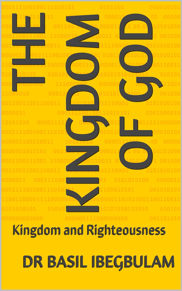 The Kingdom of God: Kingdom and Righteousness