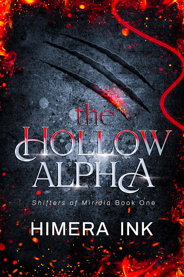 The Hollow Alpha: A Second Chance Rejected Mate Shifter Romance (Shifters of Miridia 1)