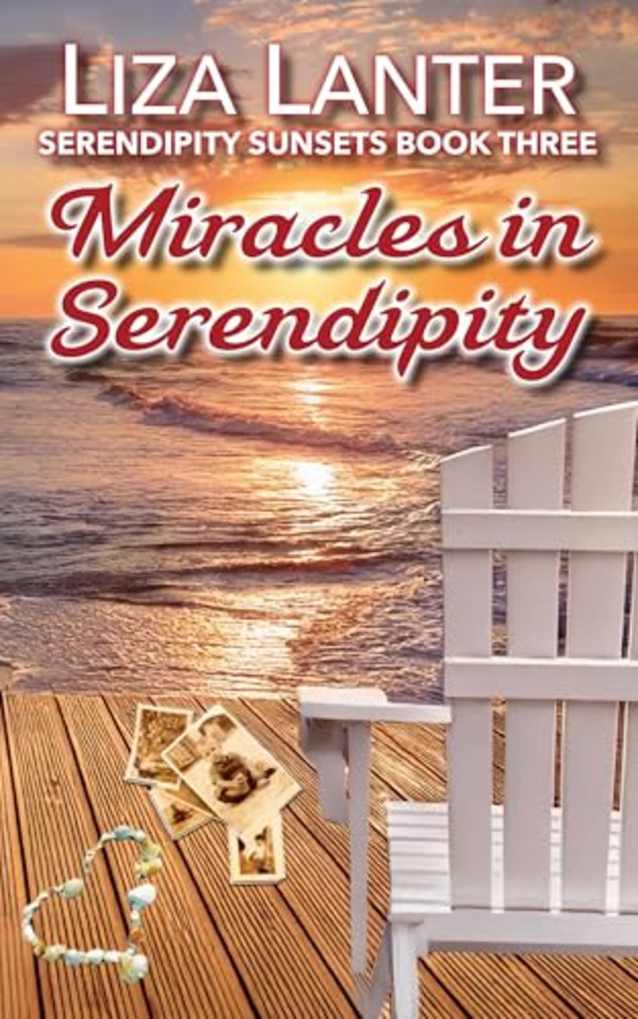 Miracles in Serendipity: Serendipity Sunsets Book Three