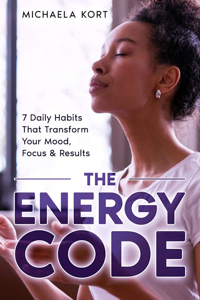 The Energy Code: 7 Daily Habits That Transform your Mood, Focus & Results